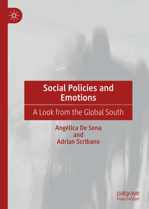 Book cover of Social Policies and Emotions: A Look from the Global South (1st ed. 2020)