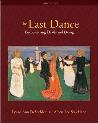 Book cover of The Last Dance: Encountering Death and Dying (Ninth Edition)