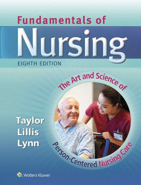 Book cover of Fundamentals of Nursing: The Art and Science of Person-Centered Nursing Care (Eighth Edition)