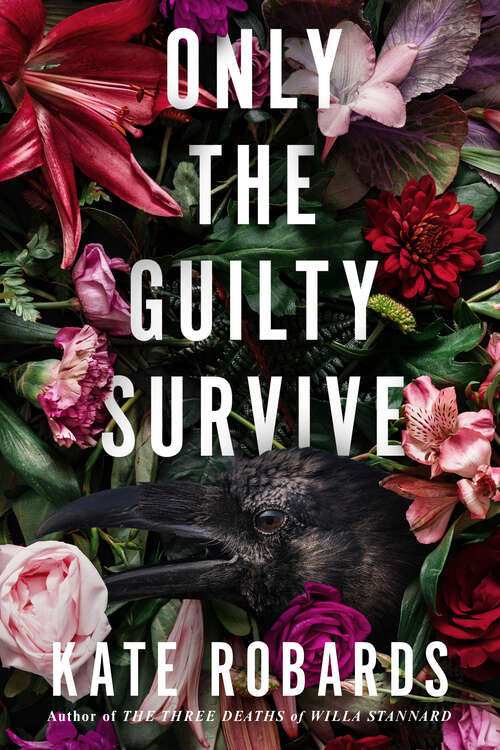 Book cover of Only the Guilty Survive: A Thriller