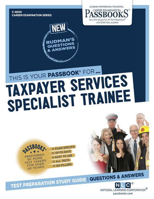 Book cover of Taxpayer Services Specialist Trainee: Passbooks Study Guide (Career Examination Series)