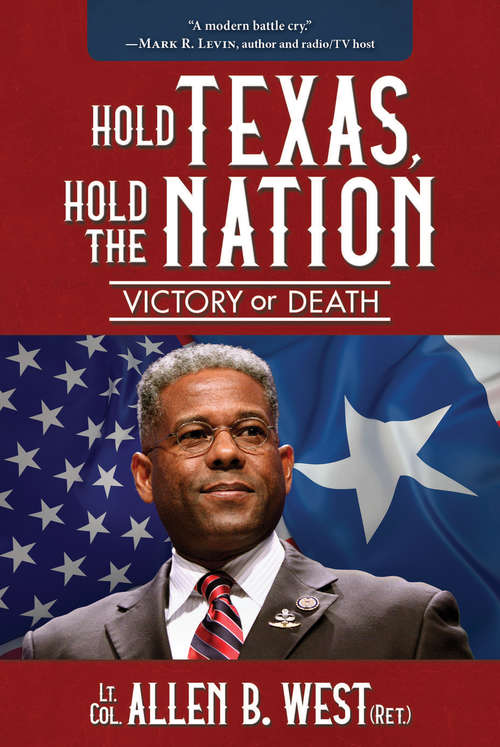 Book cover of Hold Texas, Hold the Nation: Victory or Death