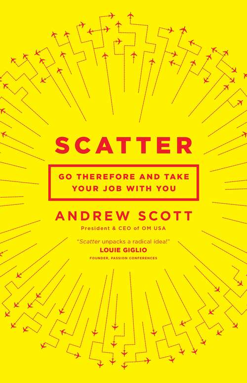 Book cover of Scatter: Go Therefore and Take Your Job with You
