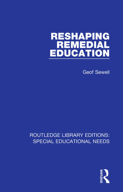 Book cover of Reshaping Remedial Education (Routledge Library Editions: Special Educational Needs #50)