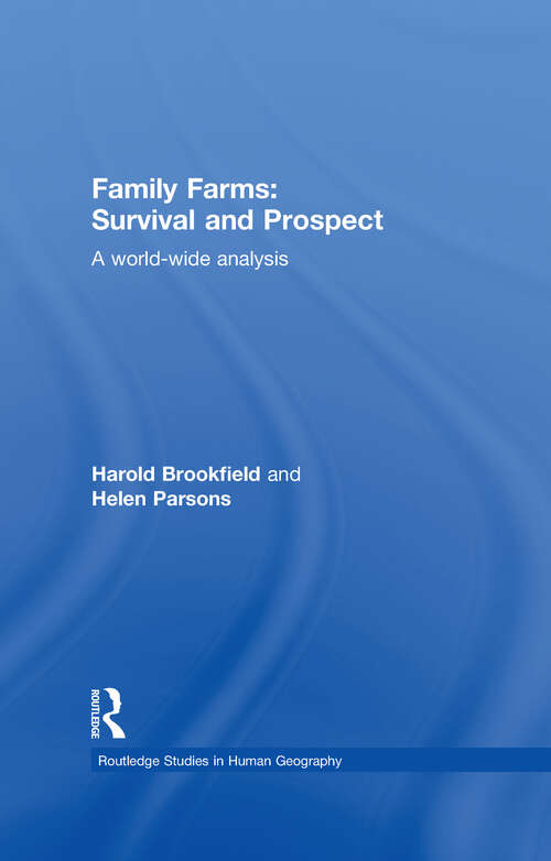 Book cover of Family Farms: A World-Wide Analysis (Routledge Studies in Human Geography: Vol. 20)