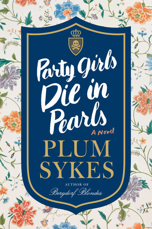 Book cover of Party Girls Die in Pearls: An Oxford Girl Mystery (An\oxford Girl Mystery Ser.)