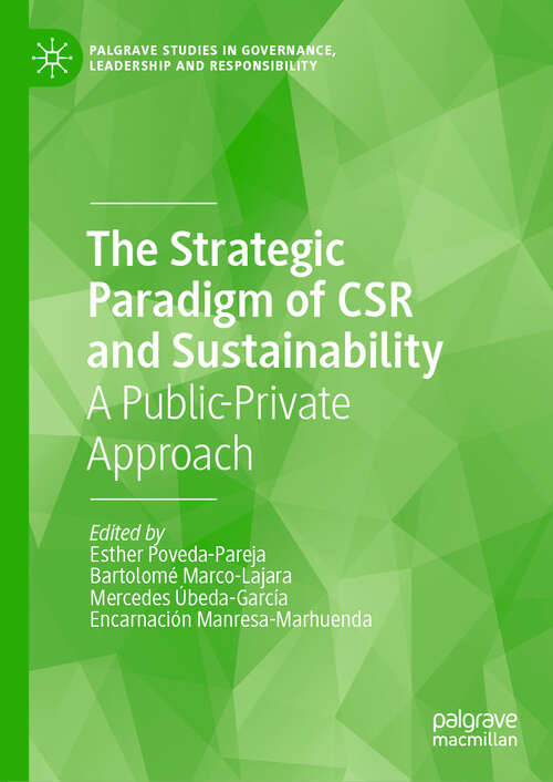 Book cover of The Strategic Paradigm of CSR and Sustainability: A Public-Private Approach (2024) (Palgrave Studies in Governance, Leadership and Responsibility)