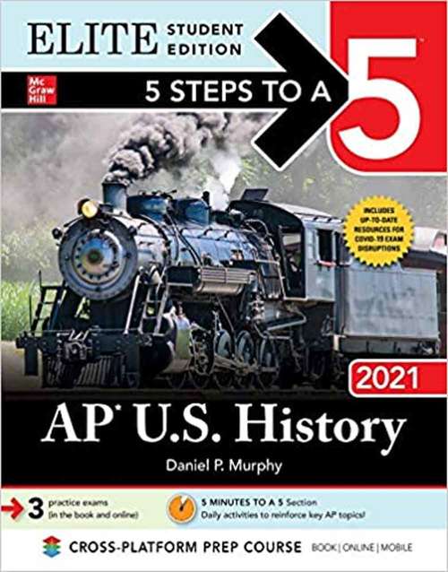 Book cover of 5 Steps To A 5: AP U. S. History 2021 Elite Student Edition