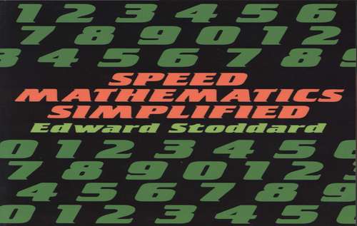 Book cover of Speed Mathematics Simplified (Dover Books on Mathematics)