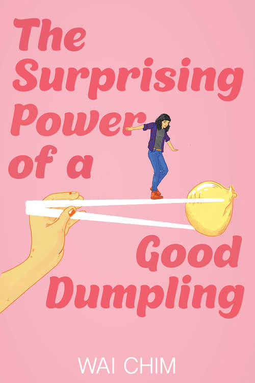 Book cover of The Surprising Power of a Good Dumpling