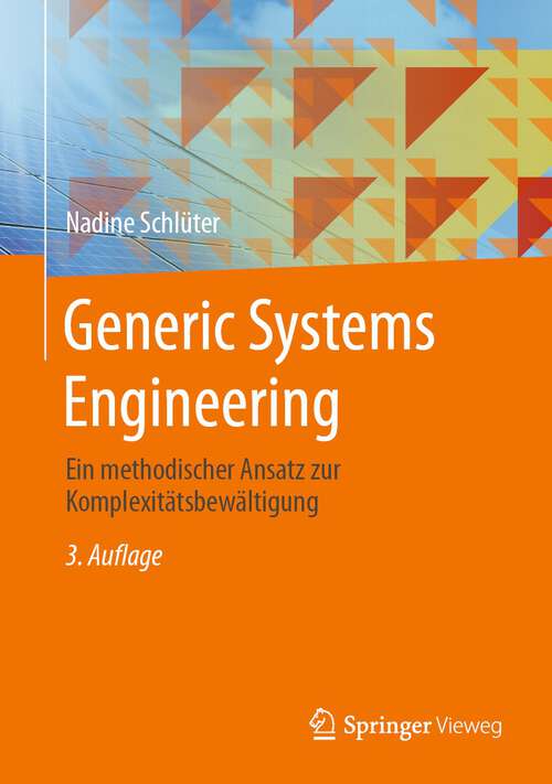 Book cover of Generic Systems Engineering: Ein methodischer Ansatz zur Komplexitätsbewältigung (3. Aufl. 2023)