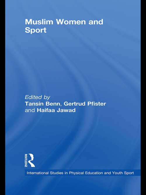 Book cover of Muslim Women and Sport (Routledge Studies in Physical Education and Youth Sport)