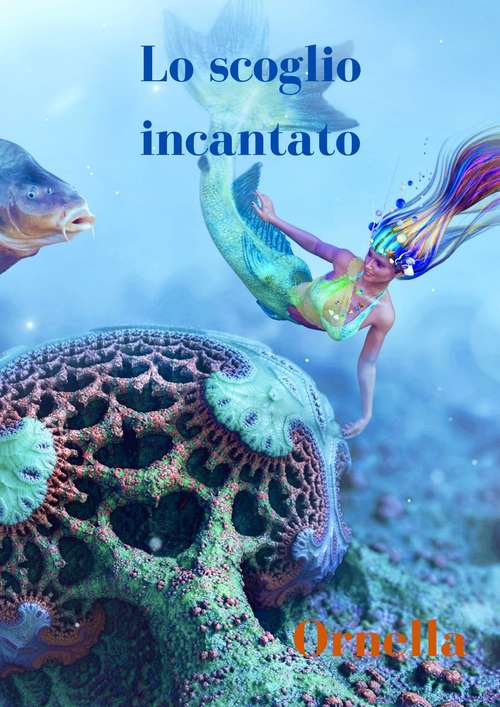 Book cover of Lo scoglio incantato