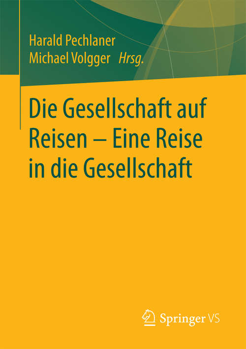 Book cover of Die Gesellschaft auf Reisen – Eine Reise in die Gesellschaft