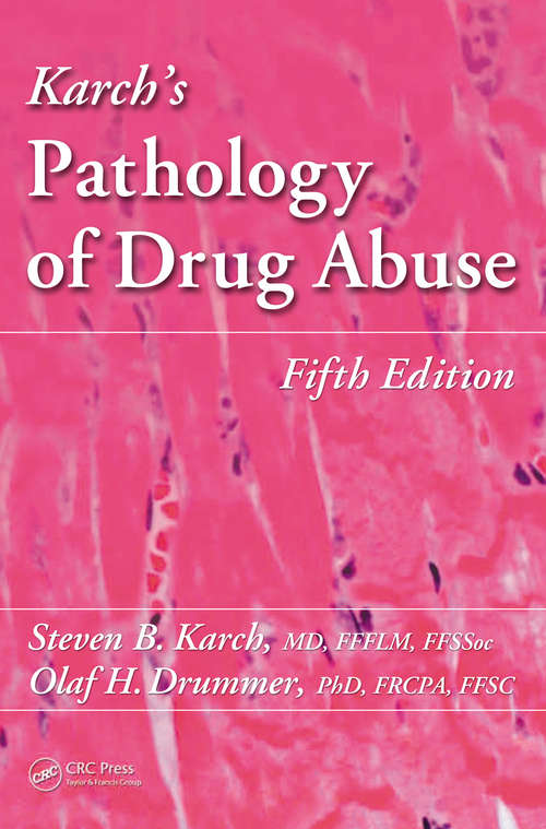 Book cover of Karch's Pathology of Drug Abuse (5)