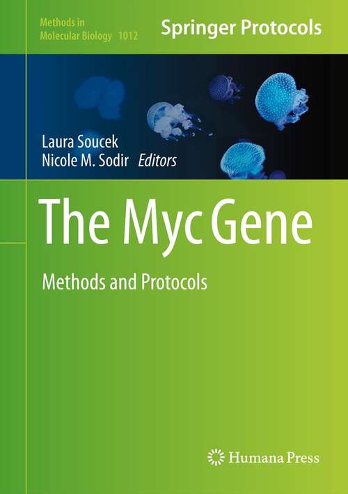 Book cover of The Myc Gene: Methods and Protocols