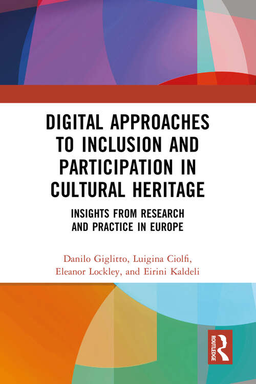 Book cover of Digital Approaches to Inclusion and Participation in Cultural Heritage: Insights from Research and Practice in Europe