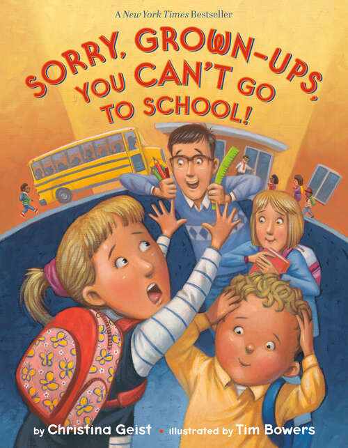 Book cover of Sorry, Grown-Ups, You Can't Go to School! (Growing with Buddy #2)