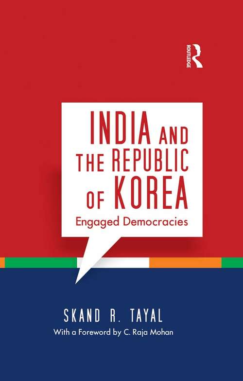 Book cover of India and the Republic of Korea: Engaged Democracies