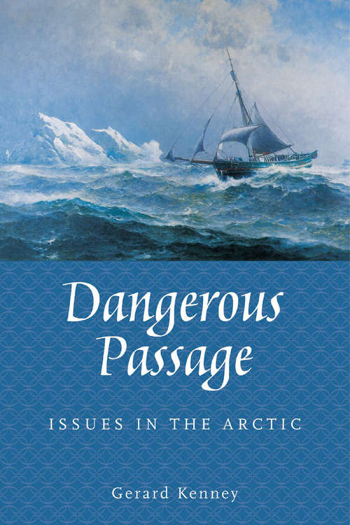 Book cover of Dangerous Passage: Issues in the Arctic