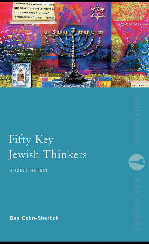 Book cover of Fifty Key Jewish Thinkers (2) (Routledge Key Guides)