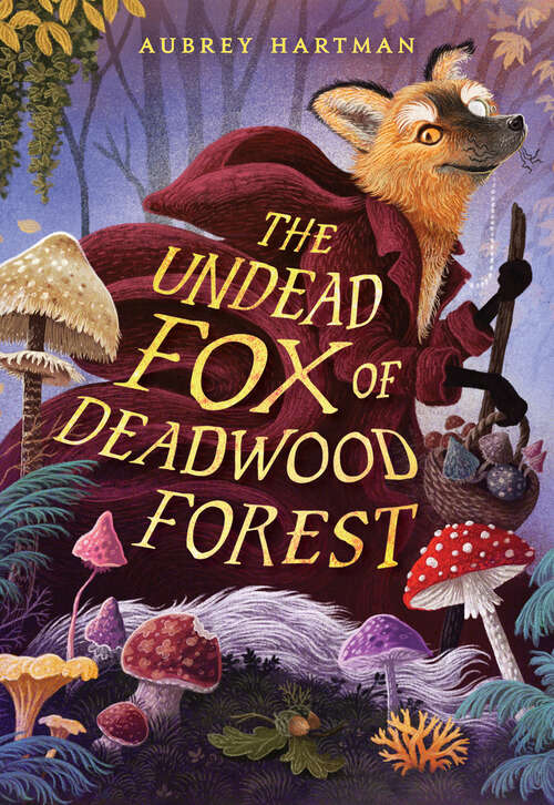 Book cover of The Undead Fox of Deadwood Forest