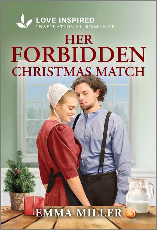 Book cover of Her Forbidden Christmas Match: An Uplifting Inspirational Romance (Original) (Seven Amish Sisters #5)