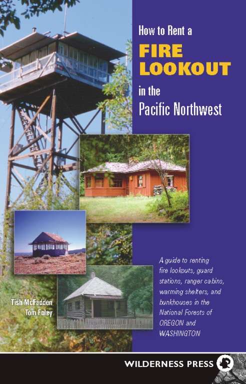 Book cover of How to Rent a Fire Lookout in the Pacific Northwest