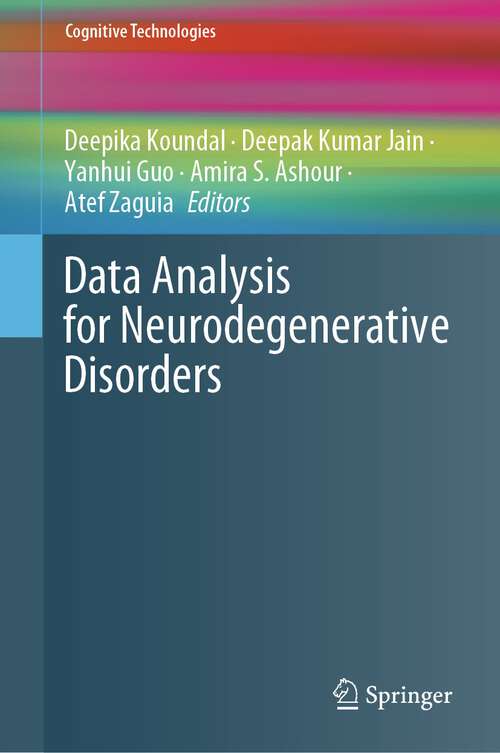 Book cover of Data Analysis for Neurodegenerative Disorders (1st ed. 2023) (Cognitive Technologies)