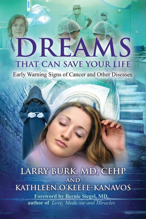 Book cover of Dreams That Can Save Your Life: Early Warning Signs of Cancer and Other Diseases