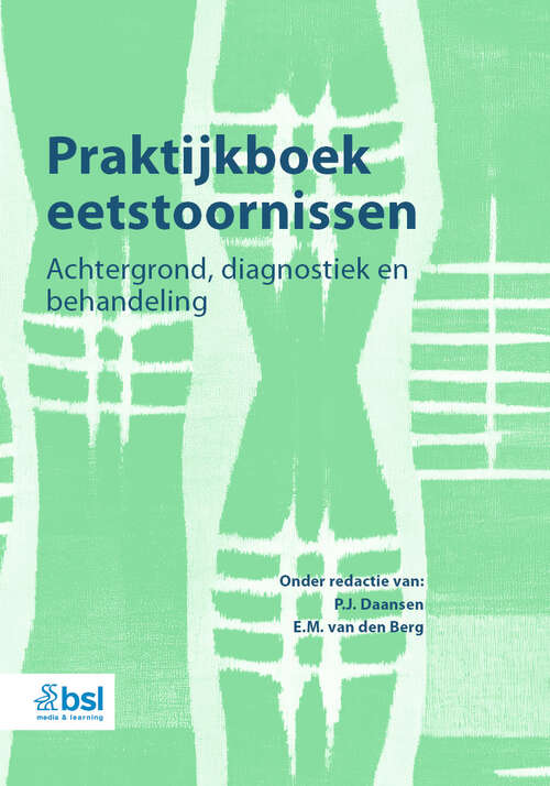 Book cover of Praktijkboek eetstoornissen: Achtergrond, diagnostiek en behandeling (2024)