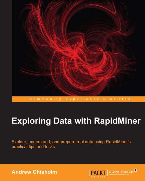 Book cover of Exploring Data with RapidMiner