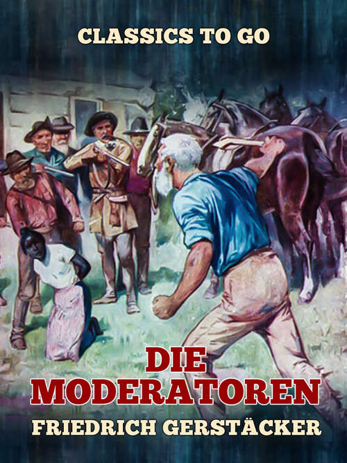 Book cover of Die Moderatoren (Classics To Go)