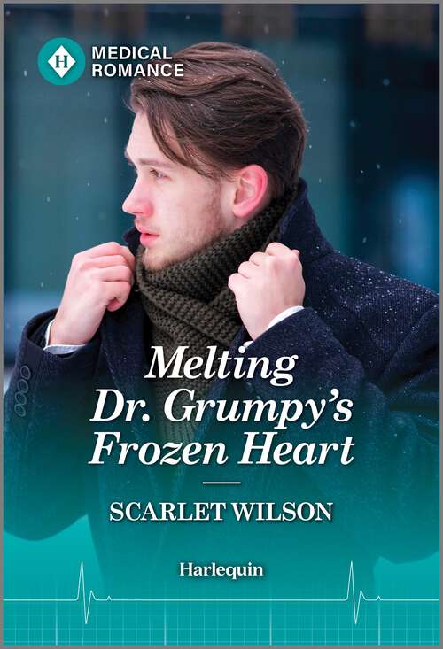 Book cover of Melting Dr. Grumpy's Frozen Heart (Christmas North and South #3)