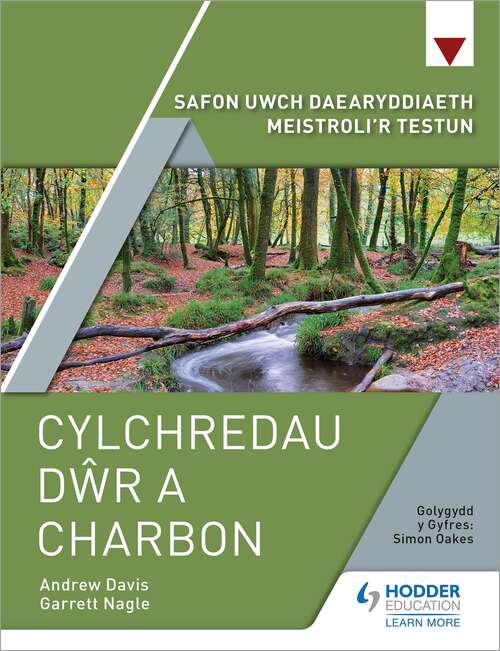 Book cover of Safon Uwch Daearyddiaeth Meistroli'r Testun: Cylchredau Dwr a Charbon
