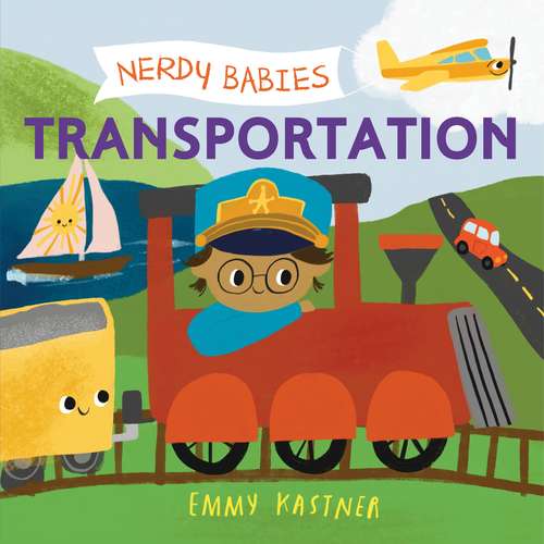 Book cover of Nerdy Babies: Transportation (Nerdy Babies)