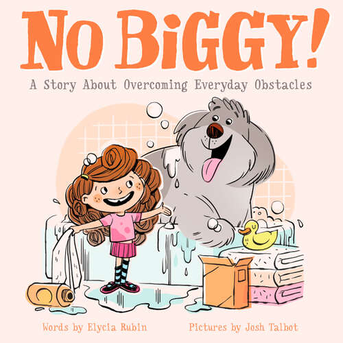 Book cover of No Biggy!: A Story About Overcoming Everyday Obstacles