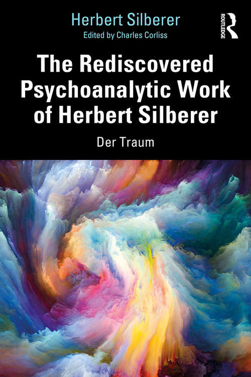 Book cover of The Rediscovered Psychoanalytic Work of Herbert Silberer: Der Traum
