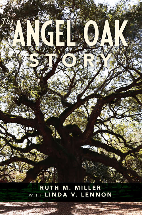 Book cover of The Angel Oak Story