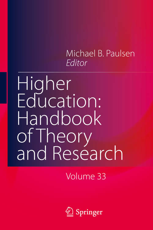 Book cover of Higher Education: Volume 28 (1st ed. 2018) (Higher Education: Handbook of Theory and Research #28)