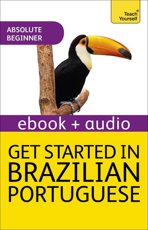 Book cover of Get Started in Brazilian Portuguese  Absolute Beginner Course: Audio eBook