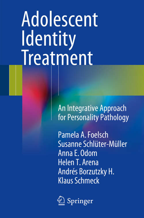 Book cover of Adolescent Identity Treatment: An Integrative Approach for Personality Pathology