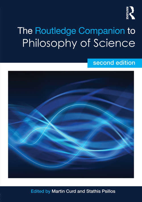 Book cover of The Routledge Companion to Philosophy of Science (2) (Routledge Philosophy Companions)