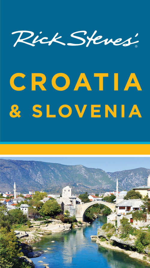 Book cover of Rick Steves' Croatia & Slovenia