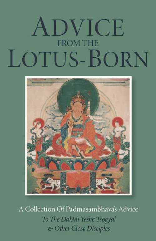 Book cover of Advice from the Lotus-Born