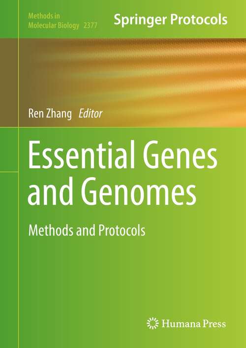 Book cover of Essential Genes and Genomes: Methods and Protocols (1st ed. 2022) (Methods in Molecular Biology #2377)