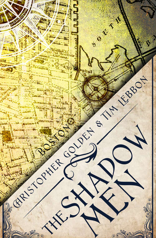 Book cover of The Shadow Men: A Novel Of The Hidden Cities (Hidden Cities #4)