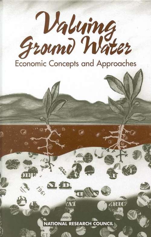 Book cover of Valuing Ground Water: Economic Concepts and Approaches