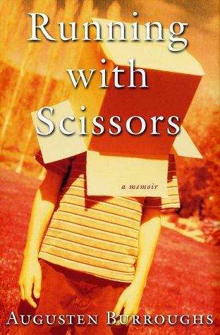 Book cover of Running with Scissors: A Memoir