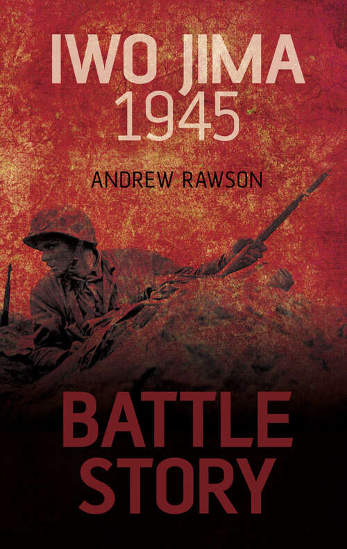 Book cover of Battle Story: Iwo Jima 1945 (Battle Story #1)